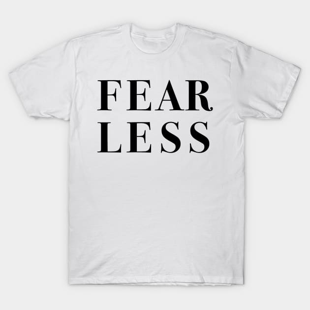 Fearless T-Shirt by cbpublic